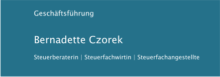 Geschäftsführung Bernadette Czorek Steuerberaterin | Steuerfachwirtin | Steuerfachangestellte