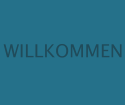 WILLKOMMEN